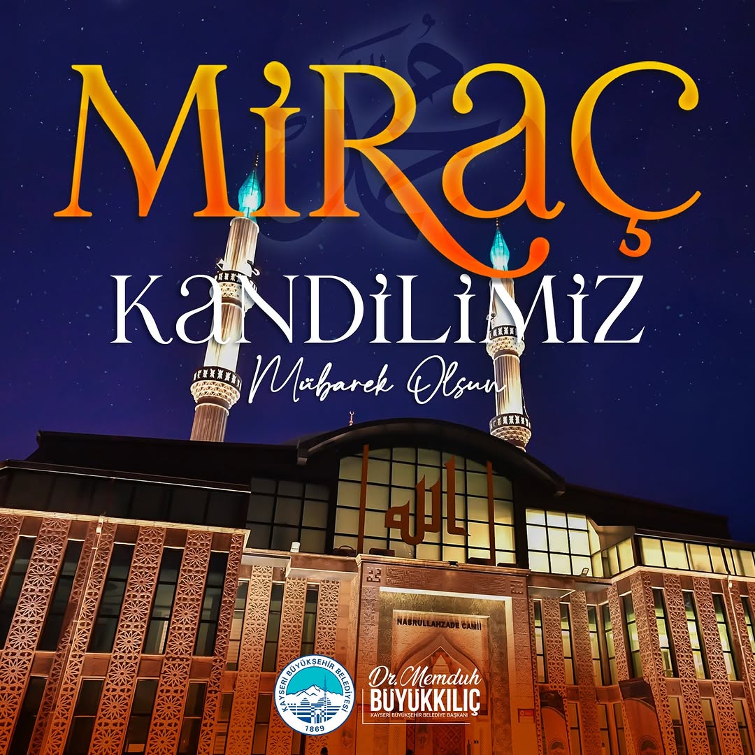 Kayseri'de Miraç Kandili Mesajı: Huzur ve Beraket Temennisi