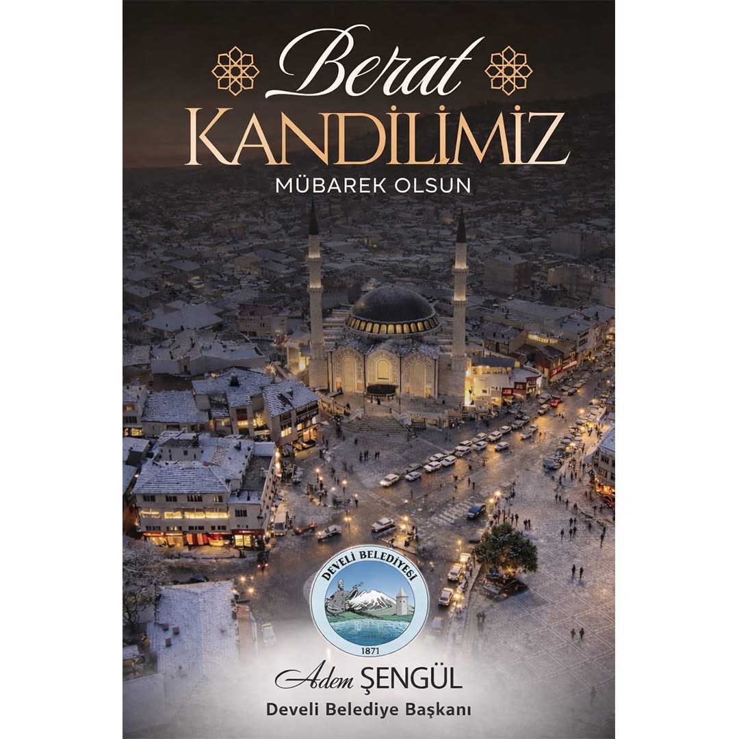 Develi Belediye Başkanı Adem Şengül'den Berat Kandili Mesajı