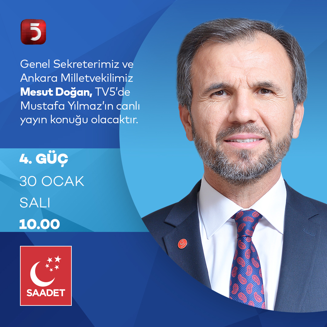 Saadet Partisi Genel Sekreteri Mesut Doğan, 