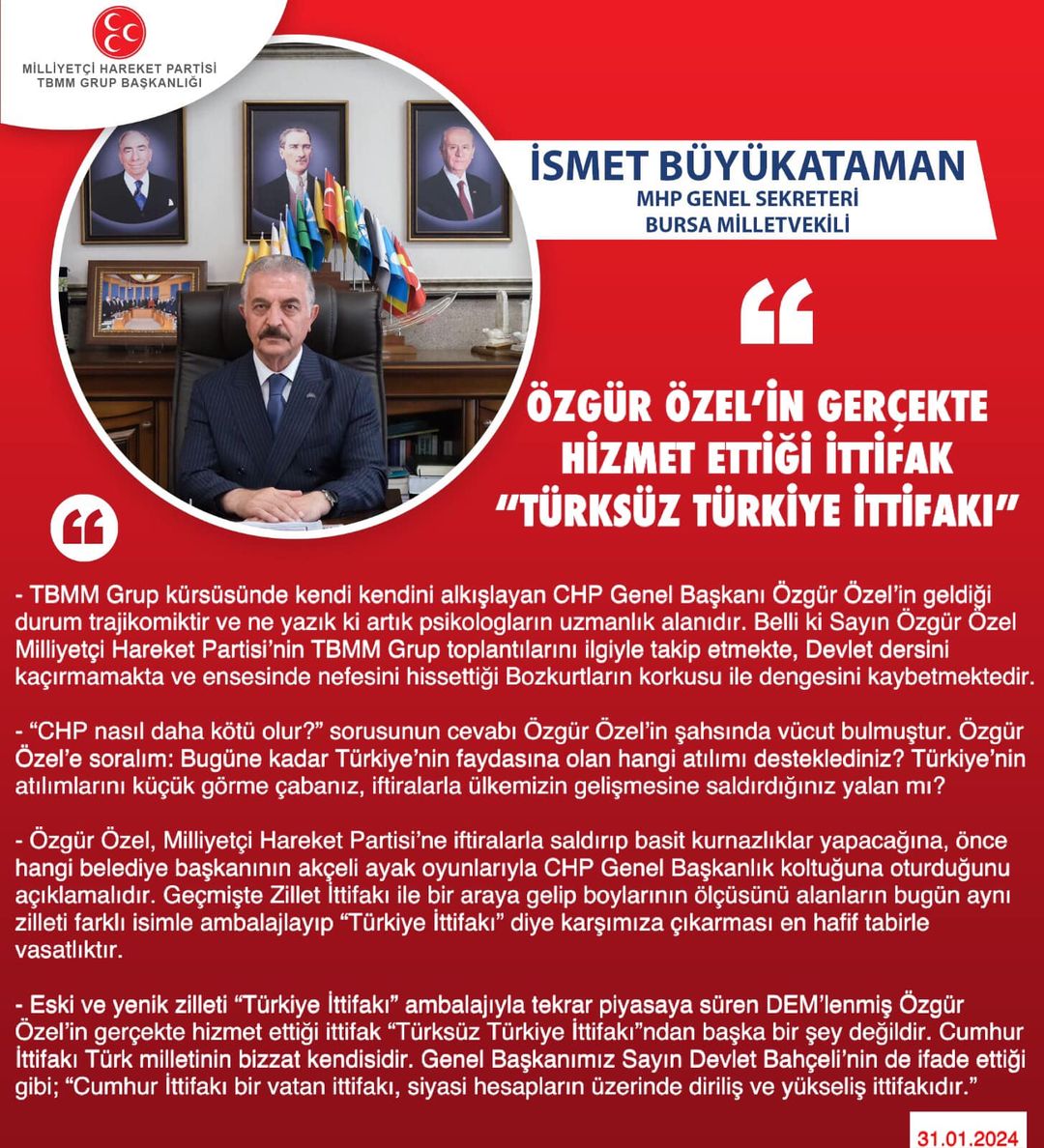 MHP Genel Sekreteri İsmet Büyükataman, CHP Lideri Özgür Özel'in politik yaklaşımlarını eleştiriyor.