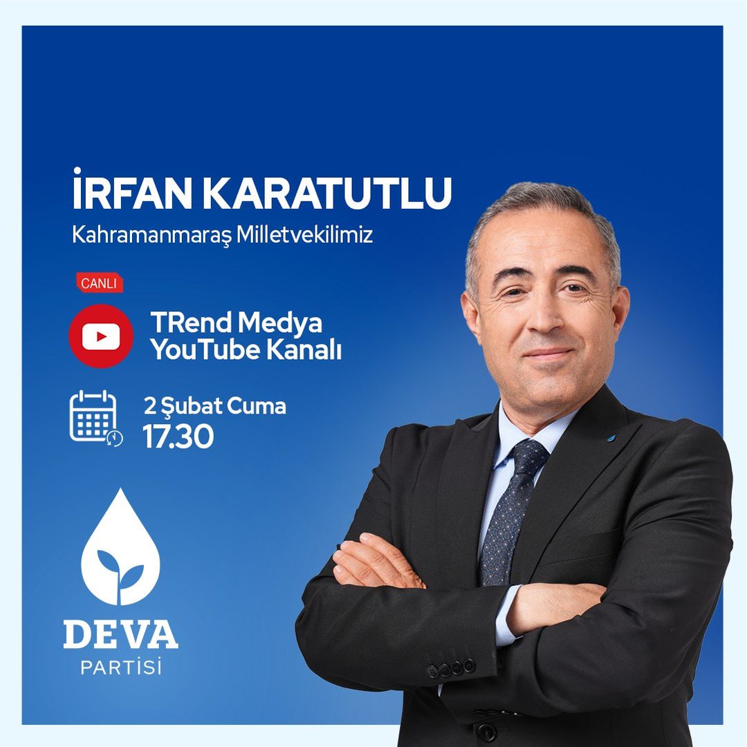Deva Partisi Milletvekili İrfan Karatutlu, Televizyon Programında Siyasal Gündemi Değerlendirecek