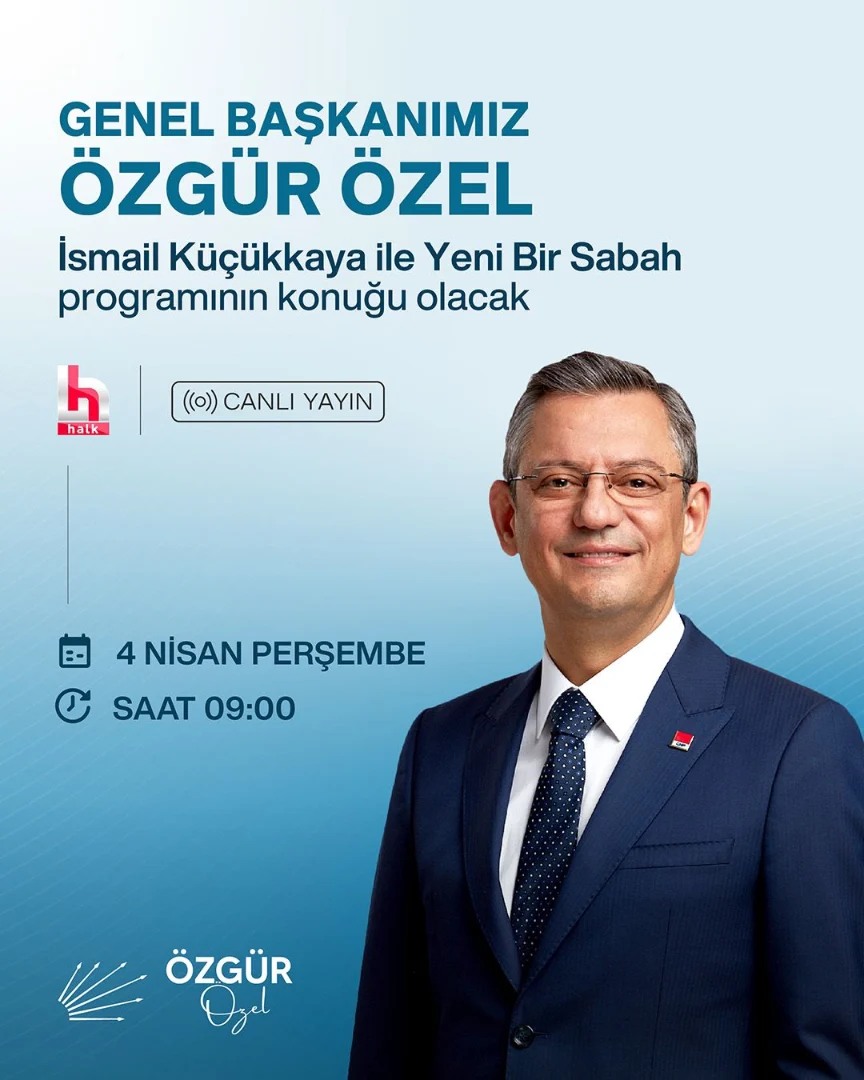 Özgür Özel, Halk TV'de Yeni Bir Sabah programına konuk olacak!