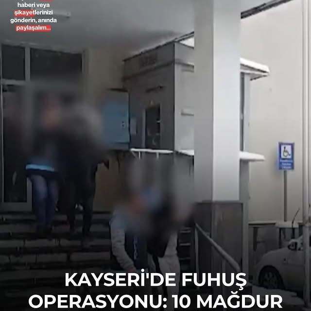Kayseri'de Fuhuş Operasyonu: 10 Mağdur Kadın Kurtarıldı, 3 Kişi Tutuklandı