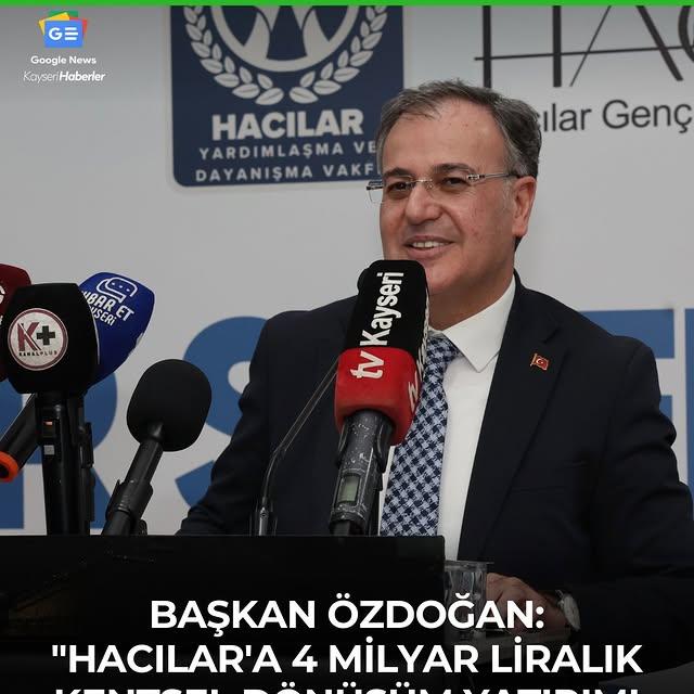 Hacılar'a 4 Milyar Liralık Kentsel Dönüşüm Projesi