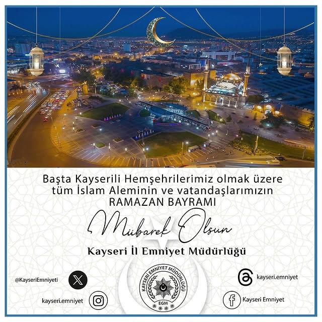 Kayseri'de Bayram Coşkusu: Emniyet Müdürlüğü'nden Vatandaşlara Mesaj