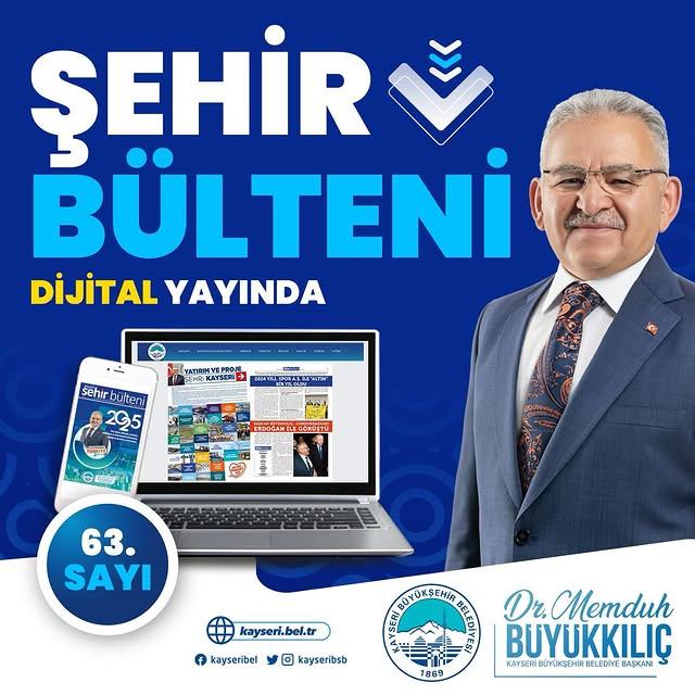 Kayseri Büyükşehir Belediyesi Hizmetlerini Şehir Bülteni ile Duyurdu