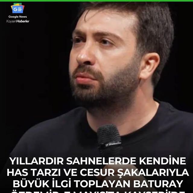Kayseri'de Baturay Özdemir Stand-Up Gösterisi Düzenlenecek