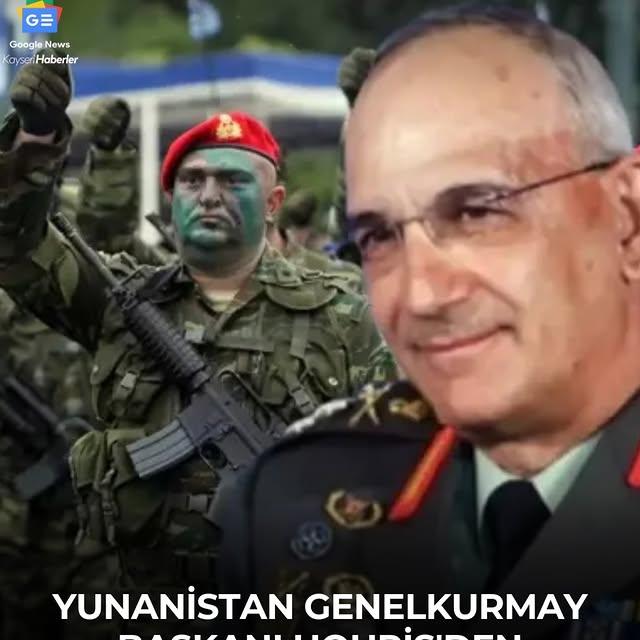 Yunan Genelkurmay Başkanı'ndan Türkiye'ye Yönelik Provokatif Açıklamalar
