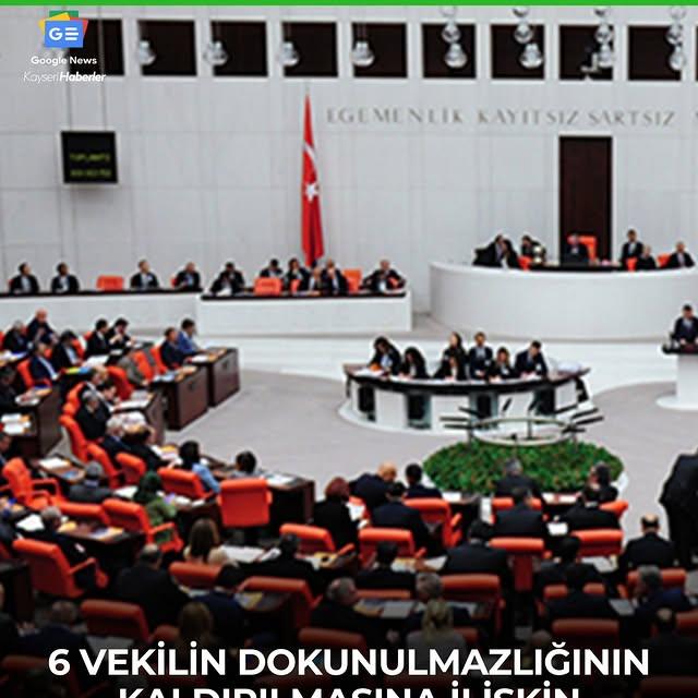 6 Milletvekilinin Dokunulmazlığı Karma Komisyona Sevk Edildi