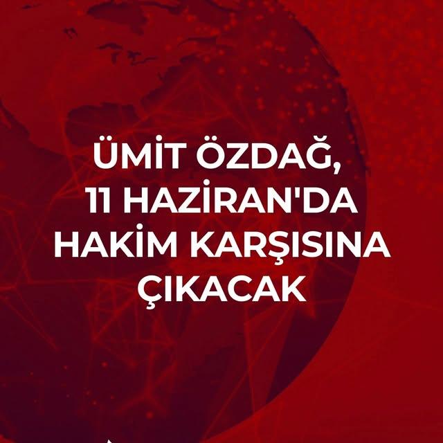 Ümit Özdağ'ın Silivri'deki Duruşması 11 Haziran'da