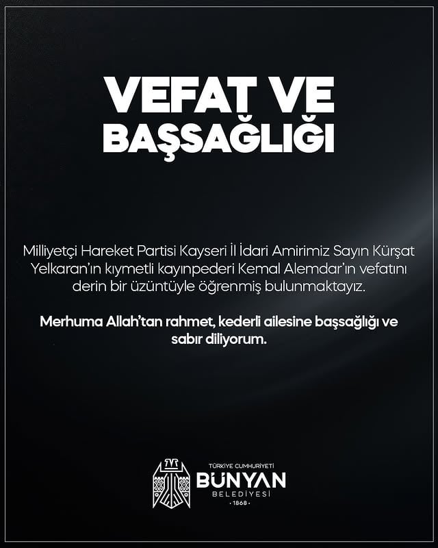 Kemal Alemdar Vefat Etti: Bünyan ve MHP Camiasında Derin Üzüntü