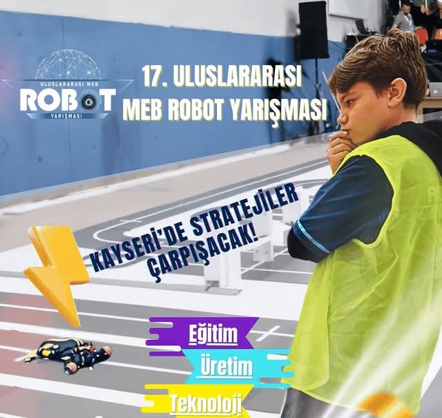 Kayseri'de Uluslararası Robot Yarışması Düzenlenecek