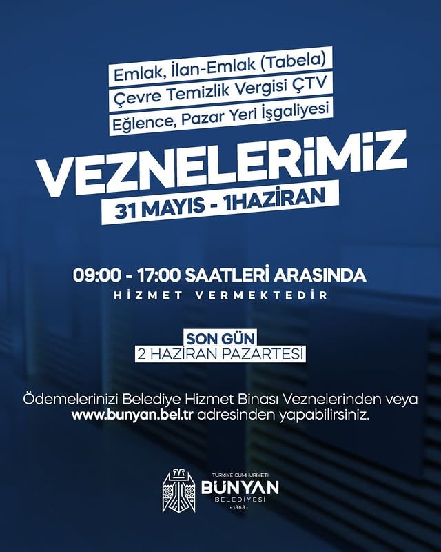 Bünyan Belediyesi: Emlak Vergisi ve Diğer Borçların Son Ödeme Günü 2 Haziran