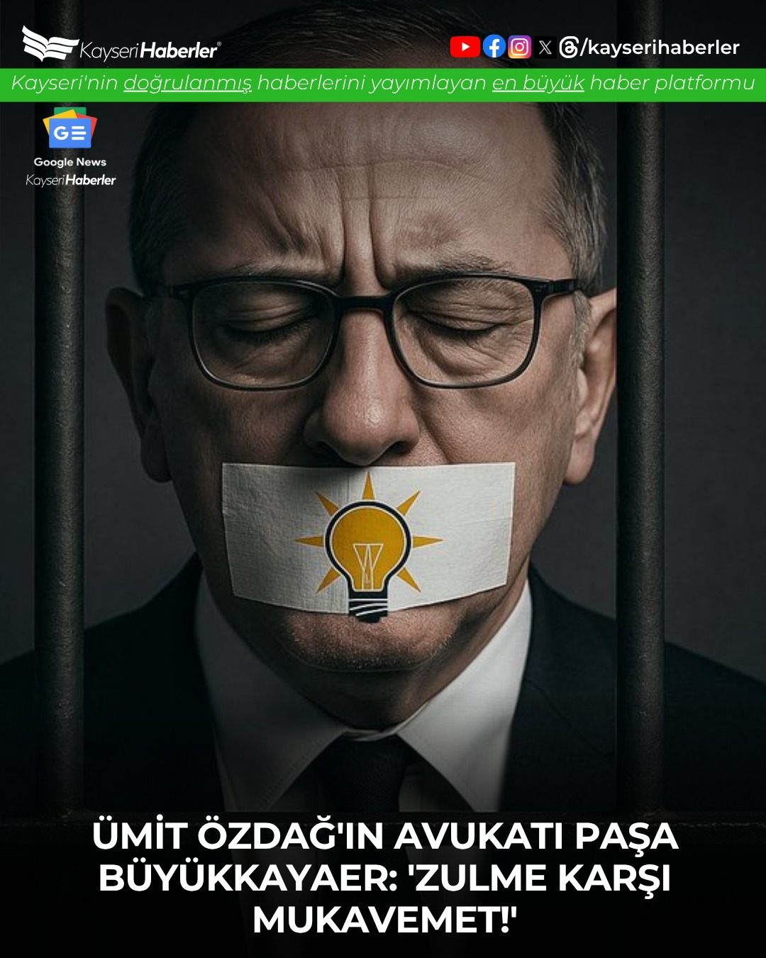 Kayseri'de Zulme Karşı Mukavemet Vurgusu: Ümit Özdağ'ın Avukatından Açıklama