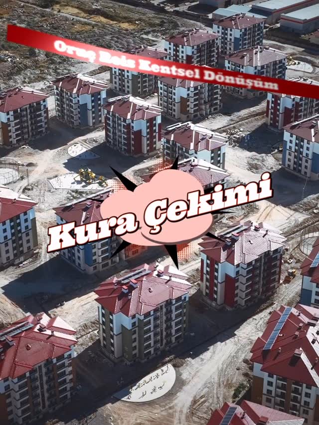 Kayseri'de Oruç Reis Mahallesi Kentsel Dönüşümünde Konut Belirleme Süreci Başlıyor