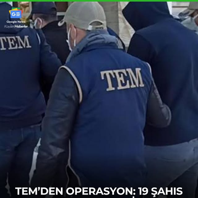 Kayseri'de Terörle Mücadelede 19 Şüpheli Gözaltına Alındı