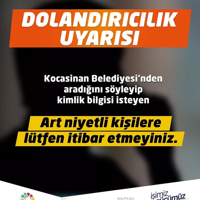 Kocasinan Belediyesi Uyarıyor: Kimlik İstemek Suretiyle Dolandırıcılık Girişimlerine Dikkat!