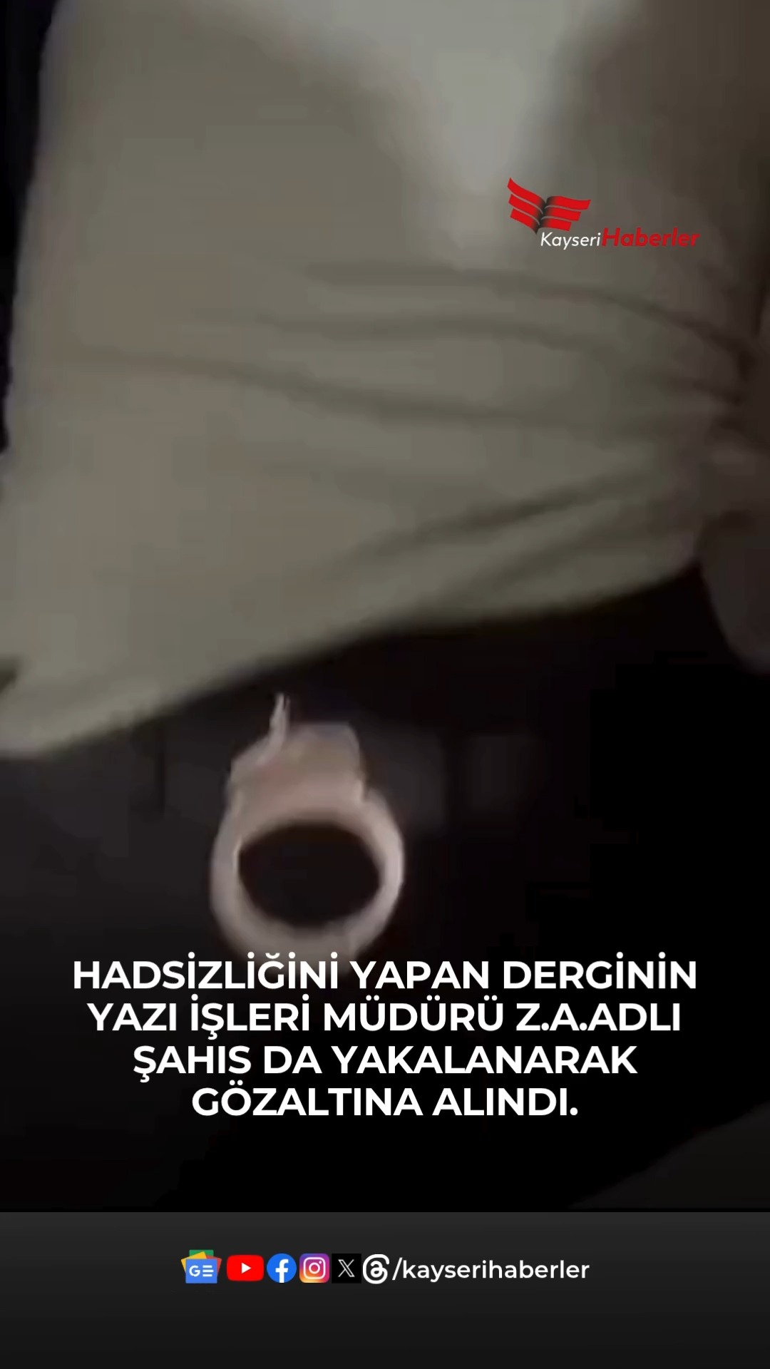 Kayseri'de Peygamber Efendimize Hakaret İddiası: Dergi Yazı İşleri Müdürü Gözaltında