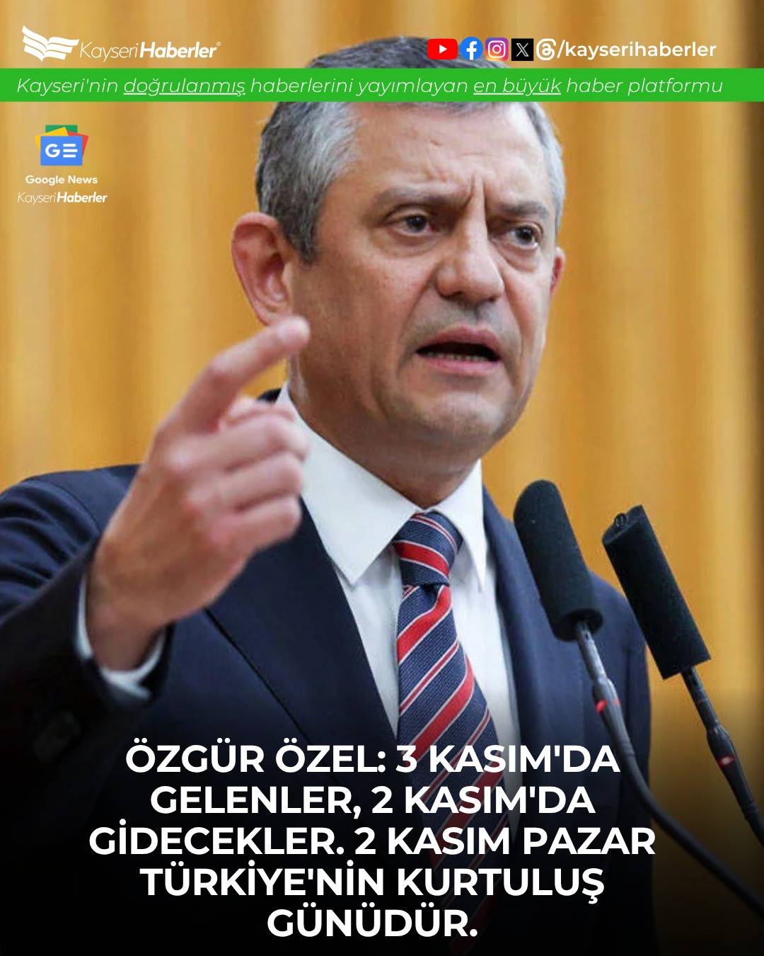 CHP Lideri Özgür Özel Kayseri'de: 2 Kasım Kurtuluş Günü Vurgusu