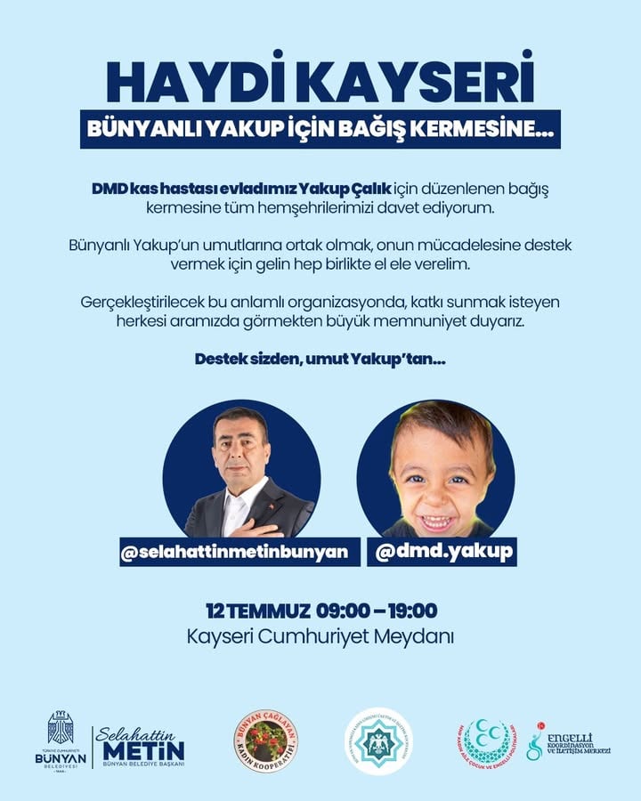 Kayseri'de DMD Hastası Yakup İçin Bağış Kermesi Düzenleniyor