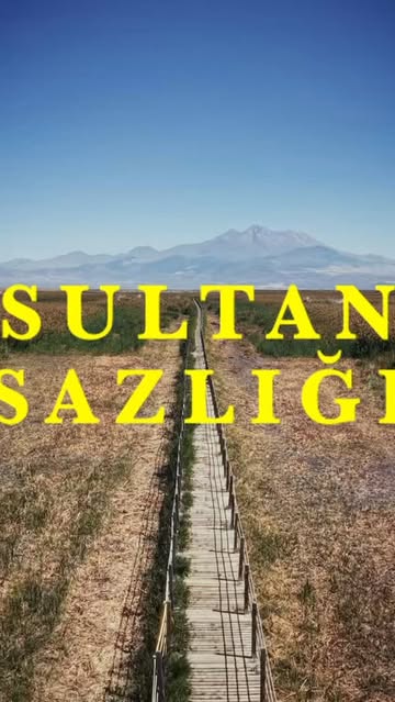 Sultan Sazlığı'nda Büyükşehir Belediyesi'nden Kapsamlı Çalışmalar