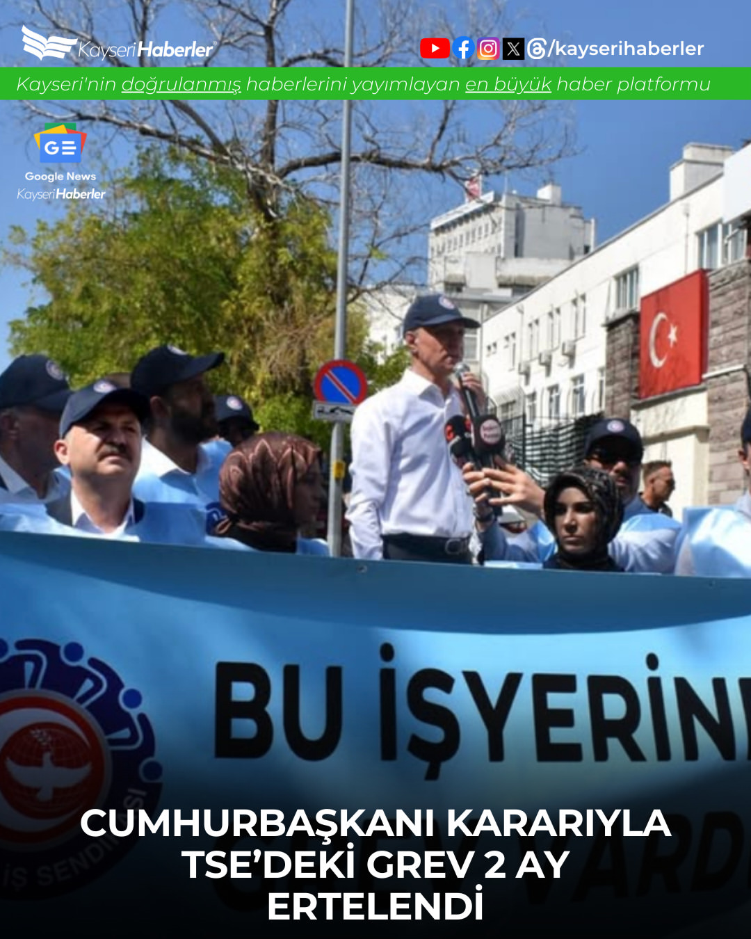 Kayseri'de TSE Grevi 60 Gün Ertelendi