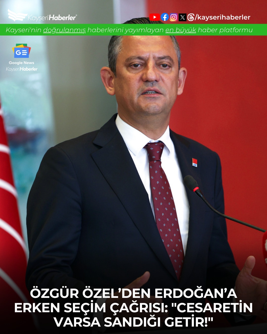 CHP Lideri Özgür Özel'den Cumhurbaşkanı Erdoğan'a Erken Seçim Çağrısı