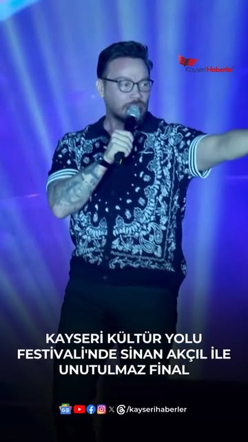 Sinan Akçıl Kayseri Kültür Yolu Festivali'nde Sahne Aldı