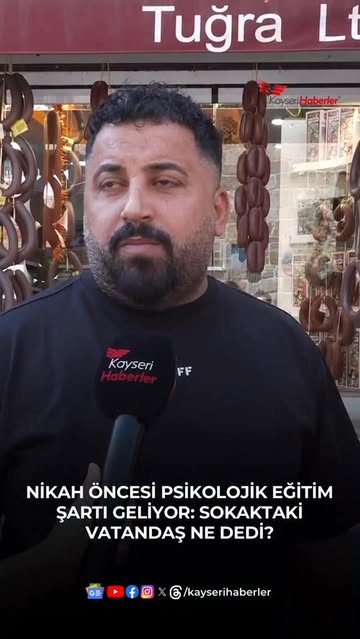 Kayseri'de Nikah Öncesi Psikolojik Eğitim Zorunlu Olabilir: Vatandaşın Tepkisi Ne?