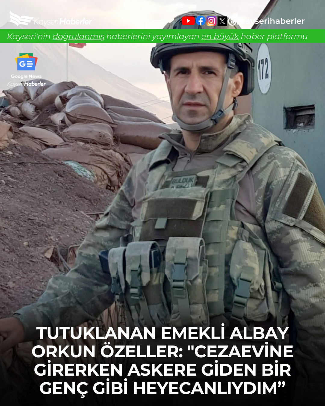 Kayseri'de Tutuklanan Emekli Albay Özeller'den Cezaevine Giriş Açıklaması