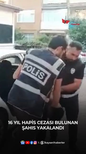 Kayseri'de Yağma Suçundan 16 Yıl 3 Ay 6 Gün Hapis Cezası Alan Şahıs Yakalandı