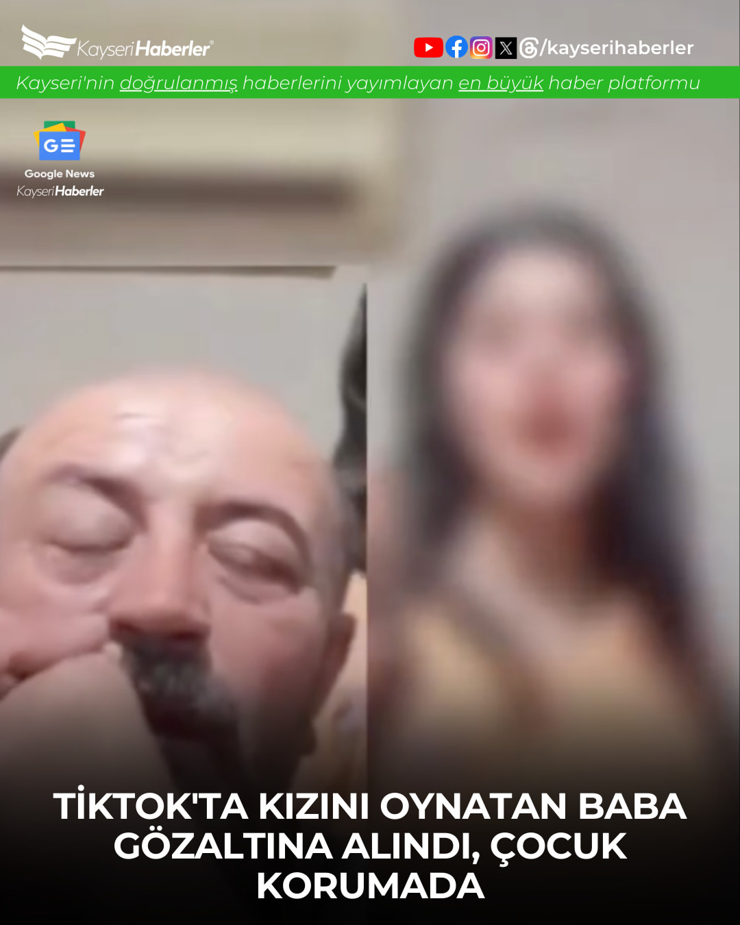 Kayseri'de TikTok Yayınında Oynayan Kız Çocuğu Devlet Korumasına Alındı
