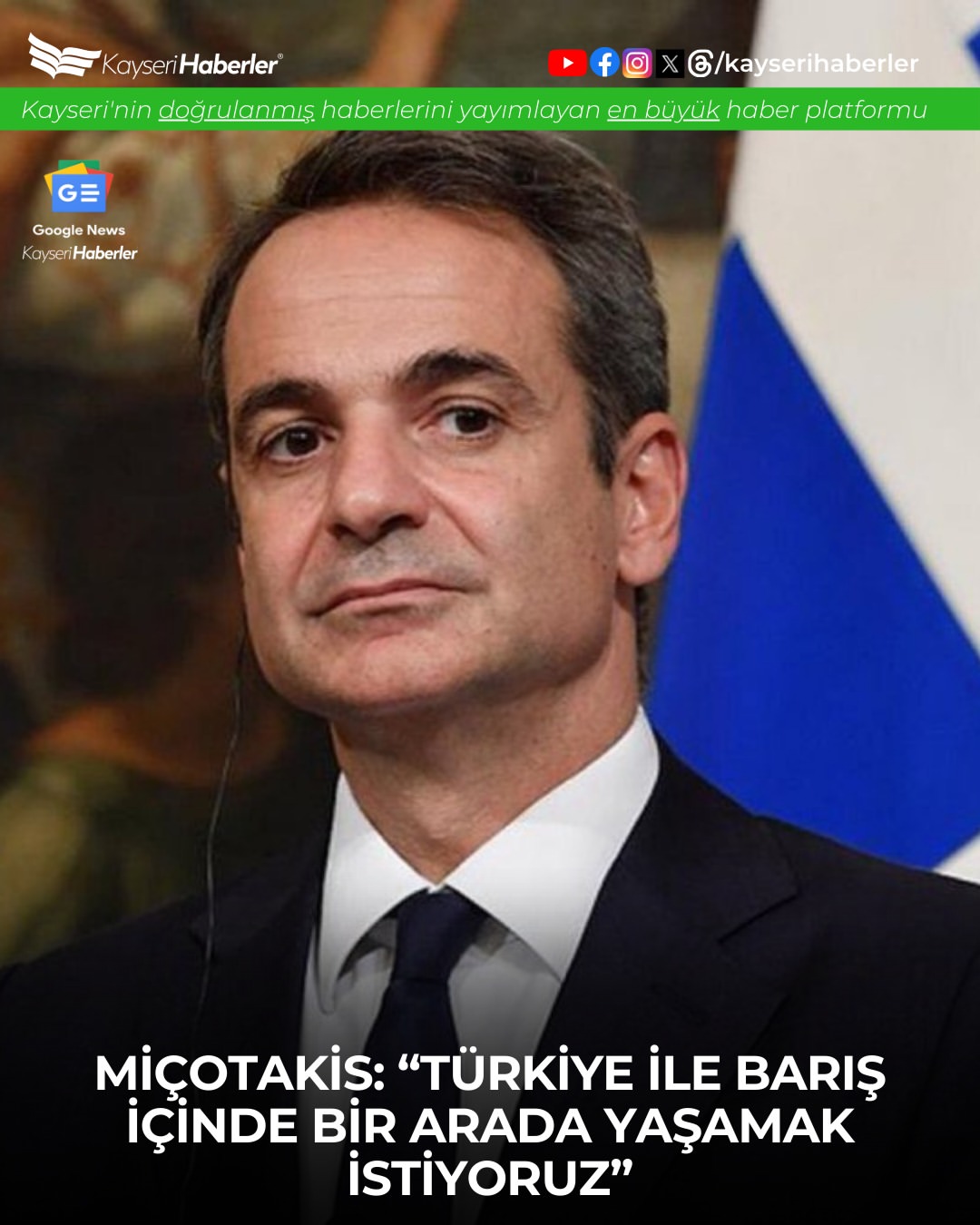 Yunanistan Başbakanı Miçotakis, Türkiye ile Barış İçinde Yaşam İstediklerini Belirtti