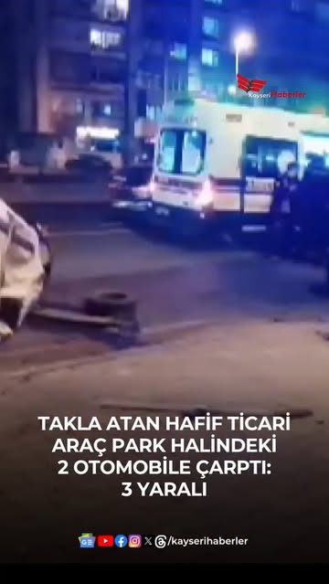Kayseri'de Hafif Ticari Araç Takla Attı: 3 Yaralı