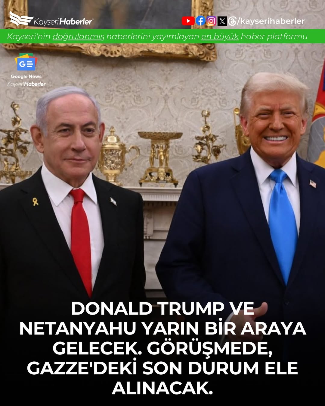 Trump ve Netanyahu Yarın Gaza'daki Son Durumu Görüşecek