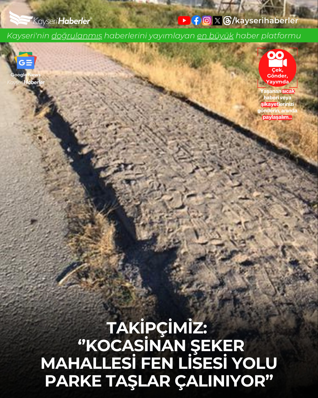 Kocasinan Fen Lisesi Yolunda Parke Taşları Çalındı