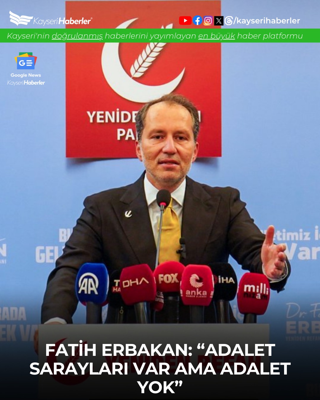 Yeniden Refah Partisi Genel Başkanı Erbakan: Lüks Adalet Saraylarının İçi Boş