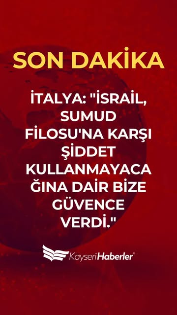 İtalya, Sumud Filosu'na Yönelik Şiddet Kullanmayacağına Dair Güvence Verdi