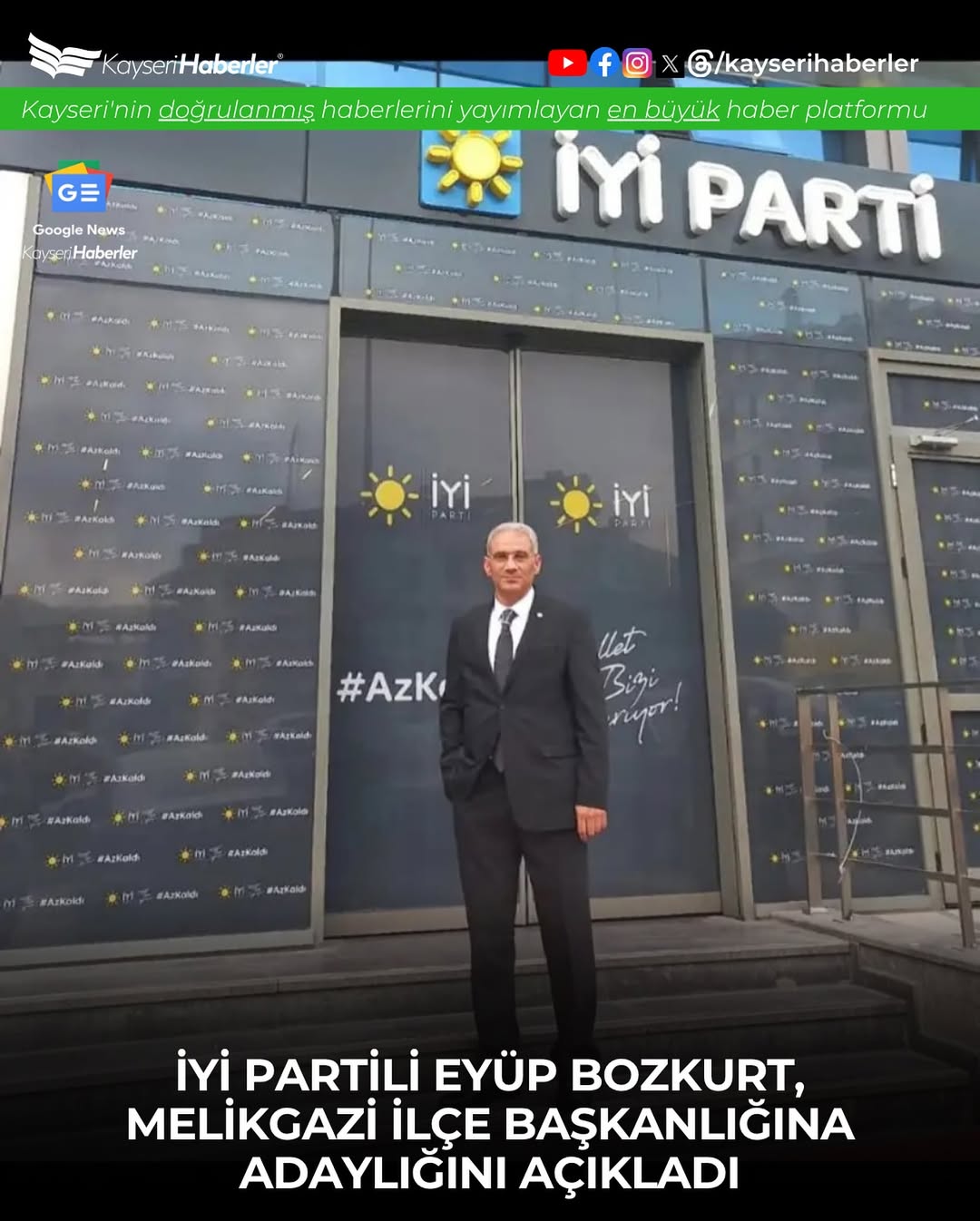 İYİ Partili Eyüp Bozkurt, Melikgazi İlçe Başkanlığına Aday Oldu
